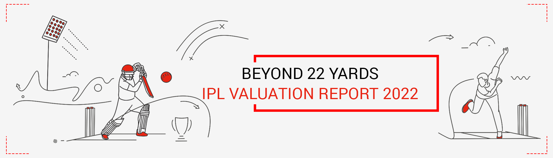ipl report banner 2 IPL Valuation